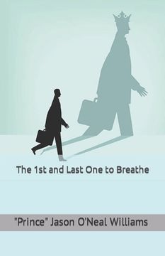 portada The 1st and Last One to Breathe (en Inglés)