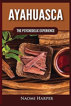 portada Ayahuasca: The Psychedelic Experience (en Inglés)