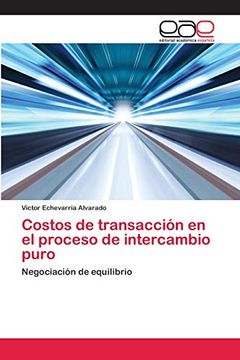 Libro Costos De Transacción En El Proceso De Intercambio Puro De Victor ...