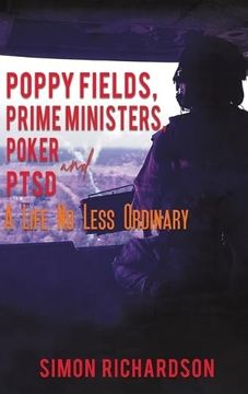 portada Poppy Fields, Prime Ministers, Poker and Ptsd - a Life no Less Ordinary (en Inglés)