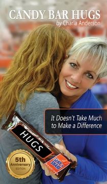 portada Candy Bar Hugs: It Doesn't Take Much To Make A Difference!