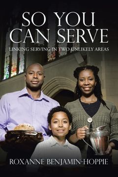 portada So You Can Serve: Linking Serving in Two Unlikely Areas (en Inglés)