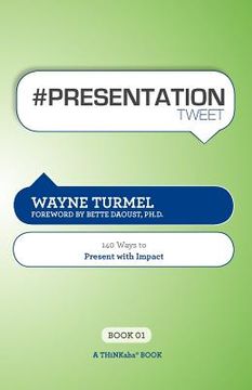 portada # presentation tweet book01: 140 ways to present with impact (en Inglés)