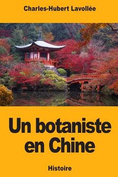 portada Un botaniste en Chine (en Francés)
