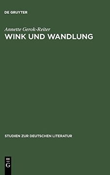 portada Wink und Wandlung: Komposition und Poetik in Rilkes "Sonette an Orpheus" (en Alemán)