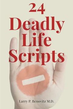 portada 24 Deadly Life Scripts (en Inglés)