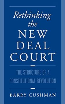 portada Rethinking the new Deal Court: The Structure of a Constitutional Revolution (in English)