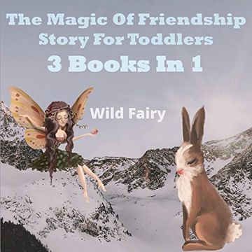 portada The Magic of Friendship - Story for Toddlers: 2 Books in 1 (en Inglés)