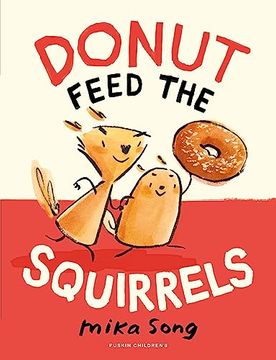 portada Donut Feed the Squirrels: Book one of the Norma and Belly Series