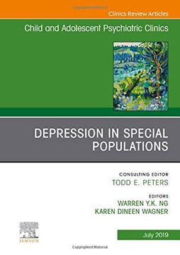 portada Depression in Special Populations, an Issue of Child and Adolescent Psychiatric Clinics of North America (The Clinics: Internal Medicine) (en Inglés)