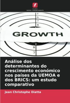 portada Análise dos Determinantes do Crescimento Económico nos Países da Uemoa e dos Brics: Um Estudo Comparativo (en Portugués)