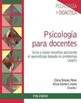 portada Psicología Para Docentes: Guía y Casos Resueltos Aplicando el Aprendizaje Basado en Problemas (Abp)
