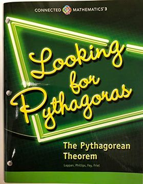 portada Connected Mathematics 3 Student Edition Grade 8: Looking for Pythagoras: The Pythagorean Theorem Copyright 2018 (en Inglés)