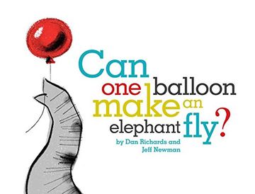 portada Can One Balloon Make an Elephant Fly?