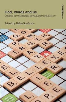 portada God, Words and us: Quakers in Conversation About Religious Difference (in English)