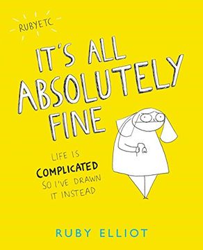 portada It's All Absolutely Fine: Life Is Complicated So I've Drawn It Instead