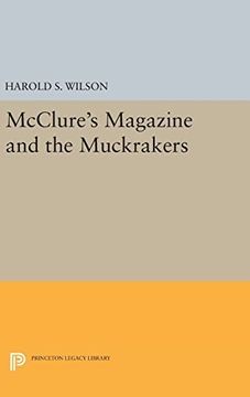 portada Mcclure's Magazine and the Muckrakers (Princeton Legacy Library) (en Inglés)