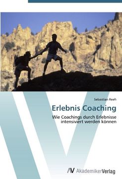 portada Erlebnis Coaching: Wie Coachings durch Erlebnisse  intensiviert werden können