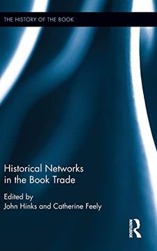 portada Historical Networks in the Book Trade (The History of the Book) (en Inglés)