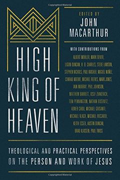portada High King of Heaven: Theological and Pastoral Perspectives on the Person and Work of Jesus