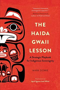 portada The Haida Gwaii Lesson: A Strategic Playbook for Indigenous Sovereignty (en Inglés)