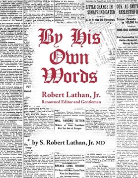 portada By His Own Words Robert Lathan, JR. (en Inglés)