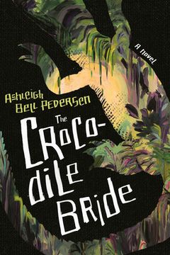 portada The Crocodile Bride (Cold Mountain Fund Series) 