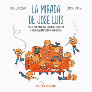 portada La Mirada de José Luis: Cuento Para Comprender a los Niños con Déficit de Atención, Hiperactividad y (in Spanish)