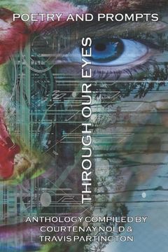 portada Through Our Eyes: Poetry and Prompts (en Inglés)