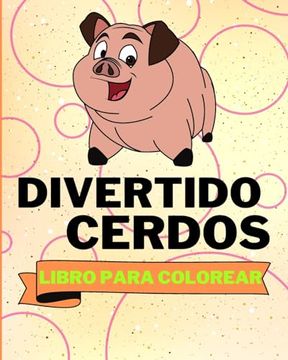 portada Libro Para Colorear de Cerdos Divertidos: Páginas Para Colorear de Cerdos Adorables Para Niños