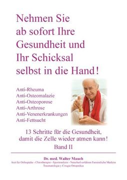 portada Nehmen sie ab Sofort Ihre Gesundheit und ihr Schicksal Selbst in die Hand! Band ii (in German)