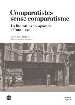 portada Comparatistes sense comparatisme: La literatura comparada a Catalunya (FIGURA)