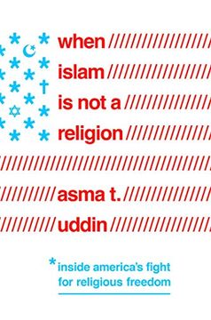 portada When Islam is not a Religion: Inside America'S Fight for Religious Freedom (en Inglés)