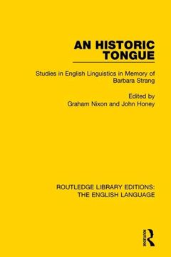 portada An Historic Tongue: Studies in English Linguistics in Memory of Barbara Strang (Routledge Library Editions: The English Language)