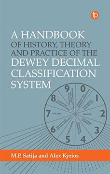 portada A Handbook of History, Theory and Practice of the Dewey Decimal Classification System (en Inglés)