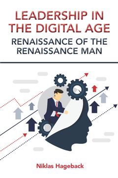 portada Leadership in The Digital Age: Renaissance of The Renaissance Man (in English)