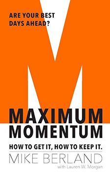 portada Maximum Momentum: How to get it, how to Keep it (en Inglés)