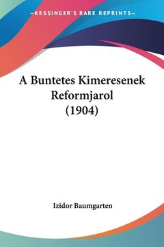 portada A Buntetes Kimeresenek Reformjarol (1904) (en Hebreo)