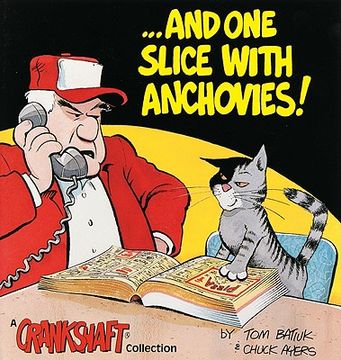 portada ...and One Slice with Anchovies!: A Crankshaft Collection (in English)