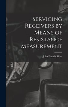 portada Servicing Receivers by Means of Resistance Measurement (en Inglés)