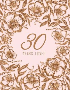 portada 30 Years Loved (en Inglés)