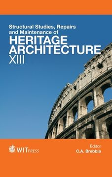 portada Structural Studies, Repairs and Maintenance of Heritage Architecture XIII (en Inglés)