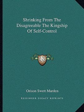 portada shrinking from the disagreeable the kingship of self-control (en Inglés)