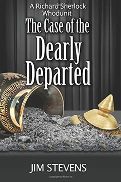 portada The Case of the Dearly Departed (The Richard Sherlock Whodunit) (Volume 7) (en Inglés)