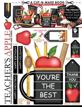 portada Teacher's Apple Cut-n-Make Book: Fun Blackboard Paper Crafts for Teacher's Gifts, Packs and Cards (en Inglés)