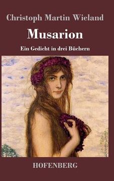 portada Musarion: Ein Gedicht in drei Buechern (en Alemán)