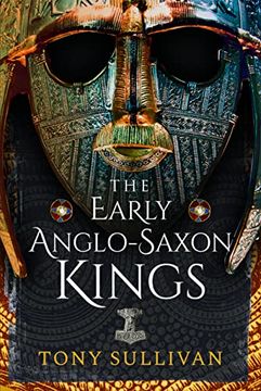 portada The Early Anglo-Saxon Kings (en Inglés)