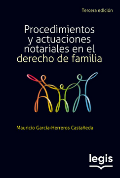portada Procedimientos Y Actuaciones Notariales En El Derecho De Familia 3 Edición (in Spanish)