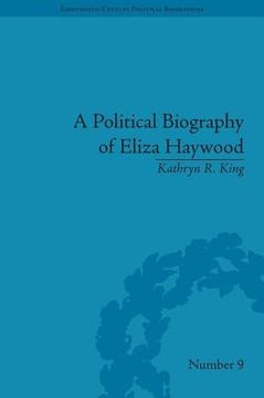 portada a political biography of eliza haywood (en Inglés)