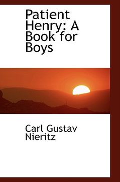 portada patient henry: a book for boys (in English)